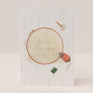 Love You Sew Card Crafter Greetings card Sewing Illustration Card for Her Cute Card for Mum Embroidery Card image 2