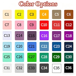 May include: A color chart titled Color Options featuring a grid of thirty-six square swatches labeled C1 through C36. The swatches display a wide spectrum of colors including shades of yellow, orange, red, pink, purple, blue, green, gray, white, and black.