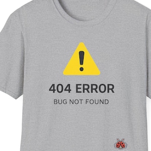 Rolig programmerare-T-shirt, kodningshumor-T-shirt, utvecklarpresent, nörd-T-shirt, teknikpresent, 404-fel, bugg hittades inte T-shirt