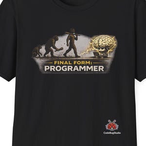 May include: Black t-shirt featuring a graphic showing the evolution of a programmer, from ape to human to a glowing brain. The text "FINAL FORM: PROGRAMMER" is below the image. The shirt also has a small logo.