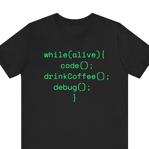 mientras (viva) { código (); beber café (); depurar (); } Camiseta / Camiseta de codificación de programador