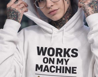 Works On My Machine Hoodie, Good Luck In Production, Funny Programmer Hoodie, Coding Meme, Developer Gift, Software Engineer Gift