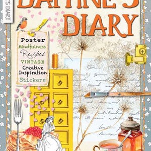 May include: A magazine cover titled "Daphne's Diary" with orange lettering. The cover features illustrations of a bird, a yellow cabinet, a teacup, and a woman. Text includes "Poster, Mindfulness, Recipes, Vintage, Creative, Inspiration, Stickers."