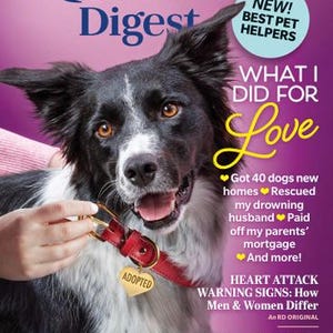 May include: Reader's Digest magazine cover featuring a black and white dog wearing a red collar with an "Adopted" tag. The cover includes text about pet helpers and heart attack warning signs.