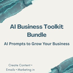 Peut inclure: Un ensemble de produits numériques intitulé "AI Business Toolkit Bundle" avec le slogan "AI Prompts to Grow Your Business". L'image présente des accents d'aquarelle turquoise et répertorie la création de contenu, le marketing par e-mail et le marketing en quelques secondes.