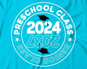 Preschool Class 2024 | Senior Class 2037 | Class of 2037 svg | PNG DXF eps | Cricut Cut File | Kindergarten shirt | Preschool Graduation