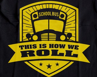 This is How We Roll - Bus Driver - PNG DXF SVG - Cut File Digital File T-Shirt Art Cricut Sublimation Download Cut File