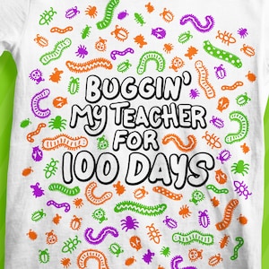 Bugging My Teacher for 100 Days - PNG DXF SVG - Cut File Digital File T-Shirt Art Cricut Sublimation Download Cut File