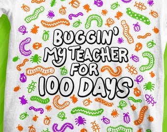 Bugging My Teacher for 100 Days - PNG Dtf SVG - Cut File Digital File T-Shirt Art Cricut Sublimation Download Cut File
