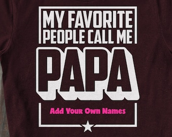Papa kid name svg | My Favorite People Call Me | SVG PNG Dtf | Digital Cut File | Father's Day svg | Cricut File | Grandad with Kid names