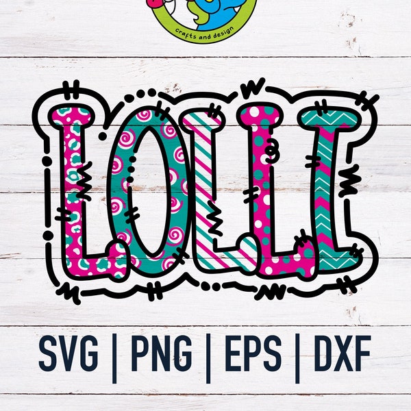 Doodle Lolli SVG | SVG Cut File | Grandma | New Baby | Png Dxf Eps | Mother Shirt | Sublimation | DTF | Christmas gift | Pink Teal | Mom