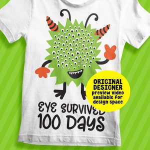 Eye Survived 100 Days | 100 Days SVG | 100th Day of School | PNG DXF eps | Monster File | Boys t shirt file | Cricut Digital Cut File