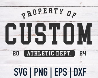 Custom Property of SVG | Athletic Department | Team Mascot | Custom svg | PNG DXF eps | Sports Mom | Team Name | Jersey svg