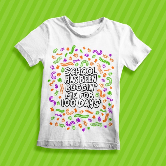 100 Days SVG | School Has Been Bugging Me for 100 Days | Bugs Svg | Bugging 100 days | PNG Dtf eps | Cricut Cut File | boy t shirt | teacher
