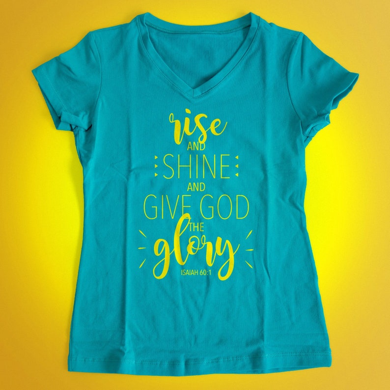 Rise and Shine and Give God the Glory PNG EPS SVG Cut File ...