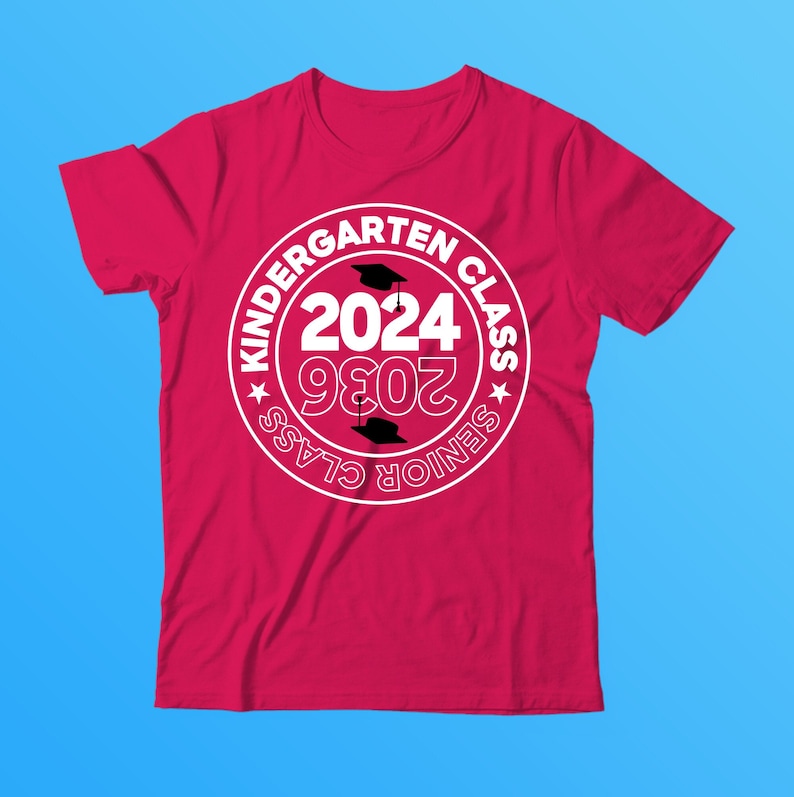 Kindergarten Class 2024 Senior Class 2036 Senior Class Graduation PNG eps DXF Cricut Cut File Kindergarten T Shirt Senior svg image 1