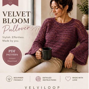 Velvet Bloom Pullover Crochet Pattern PDF, Beginner Friendly Crochet, Instant Download