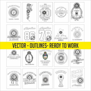 May include: A collection of black and white vector designs featuring Argentinian themes. Designs include the Argentinian sun, the country's map, jersey numbers, and text such as "Argentina" and "Vamos". The text "VECTOR - OUTLINES - READY TO WORK" is also present.