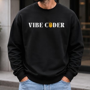 Vibe Coder Sweatshirt, Funny Programmer Crewneck, AI Coding Gift for Developer