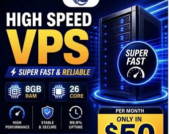 High Speed VPS Hosting | 8GB RAM, 26 Core CPU, Windows/Linux, Instant Setup