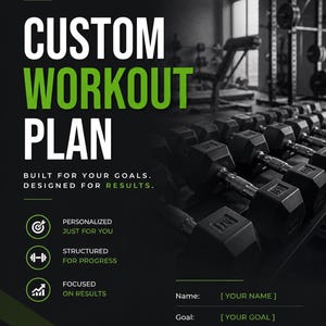 Peut inclure: Un plan d'entraînement personnalisé noir et vert avec le texte "CUSTOM WORKOUT PLAN". Le plan comprend des sections pour le nom, l'objectif et le niveau. Des haltères sont visibles en arrière-plan. Le texte "TRAIN SMART. STAY CONSISTENT. BECOME STRONGER." est en bas.