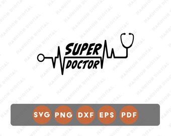 Super Doctor SVG Heartbeat Shirt Design Medical Stethoscope Graphic ...