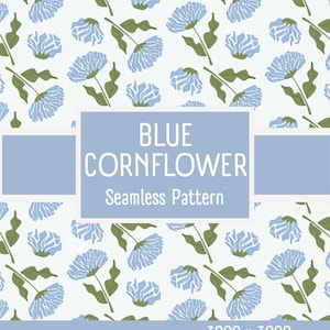 May include: A seamless pattern featuring light blue cornflowers with green stems and leaves on a white background. The central text reads BLUE CORNFLOWER Seamless Pattern, with JPG+Transparent PNG and 3000 x 3000 300 DPI text at the bottom.