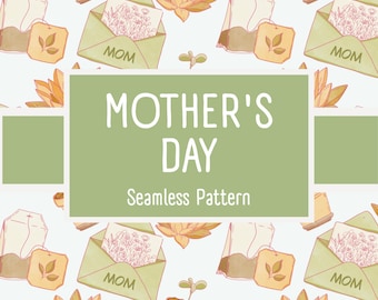 Mother's Day Seamless Pattern | Botanical Gift Wrap Fabric | Digital Download