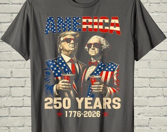 America 250th USA Anniversary Shirt, Funny Trump Washington Top, July Fourth Gift For Conservative Dad
