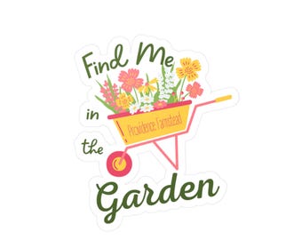 Find Me in the Garden wheelbarrow floral sticker | Kiss-Cut Vinyl Decal