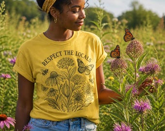 Respect the Locals wildflowers and bees Tee | Pollinator conservation shirt