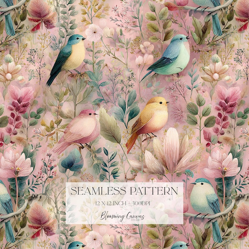 May include: Seamless pattern featuring colorful birds perched among flowers and foliage in shades of pink, green, and blue. The design includes the text "SEAMLESS PATTERN" and "12 x 12 INCH - 300DPI" and "Blooming Canvas Studio".