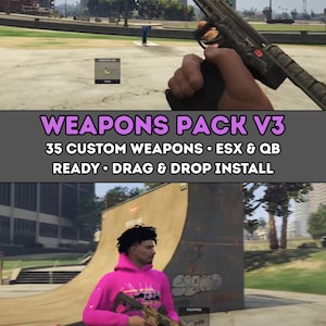 Pode incluir: Imagem de uma pessoa segurando uma arma e outra segurando um rifle. A imagem inclui o texto "WEAPONS PACK V3" e "35 CUSTOM WEAPONS • ESX & QB READY • DRAG & DROP INSTALL".