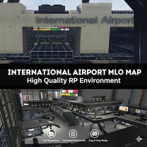 Puede incluir: Vista exterior e interior de un aeropuerto. El exterior muestra las palabras "International Airport" sobre la entrada. El interior muestra una terminal moderna. El texto en la imagen dice "INTERNATIONAL AIRPORT MLO MAP High Quality RP Environment."