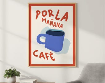 Por La Mañana Café Poster, Spanish Coffee Quote Print, Trendy Kitchen Wall Art, Digital Download, bad bunny poster