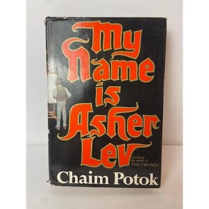 My Name Is Asher Lev Chaim Potok 1972 Hardcover DJ 2nd Printing Borzoi Book