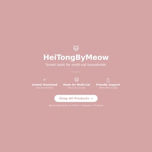 May include: A pink background with the text "HeiTongByMeow" and "Smart tools for multi-cat households." Features include "Instant Download," "Made for Multi-Cat," and "Friendly Support." A button reads "Shop All Products."