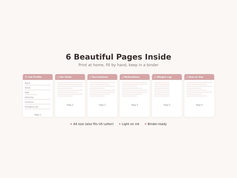 May include: A pet care journal with six pages, including sections for cat profile, vet visits, vaccinations, medications, weight log, and how to use. The journal is A4 size, light on ink, and binder-ready.