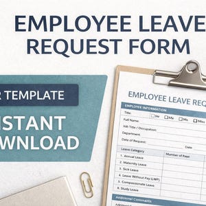 May include: An employee leave request form on a clipboard, with the text "EMPLOYEE LEAVE REQUEST FORM." The image also includes the text "HR TEMPLATE" and "INSTANT DOWNLOAD."