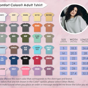 May include: A color chart for Comfort Colors adult t-shirts, featuring various colors like white, grey, and navy. The image includes a size chart with measurements in inches, and a photo of a person wearing a light green shirt.