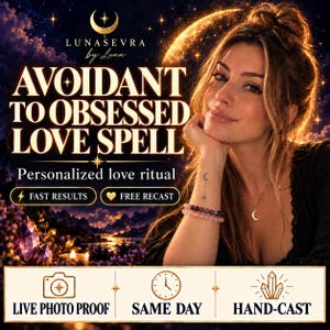 May include: A promotional graphic for a personalised love ritual service titled AVOIDANT TO OBSESSED LOVE SPELL by LUNASEVRA by Luna. It features a person wearing a crescent moon necklace and beaded bracelets, with text highlighting fast results, free recast, live photo proof, same day service, and hand-cast methods.