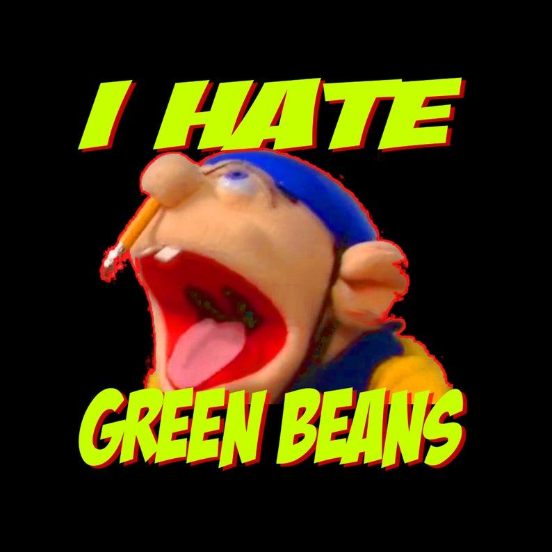 JEFFY I Hate Green Beans Unisex Cotton T Shirt Tee Etsy Australia