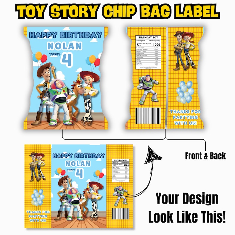 May include: A custom Toy Story chip bag label design. The front features Woody, Buzz Lightyear, Jessie, and Bullseye with a blue sky background, balloons, and the text "Happy Birthday Nolan, 4". The back has nutrition facts and a barcode.