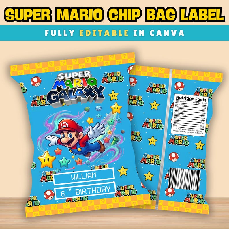 May include: A Super Mario Galaxy themed chip bag label featuring a blue background with Mario, stars, and mushrooms. The front displays the text William and 6th Birthday, while the back includes a nutrition facts label and a barcode.