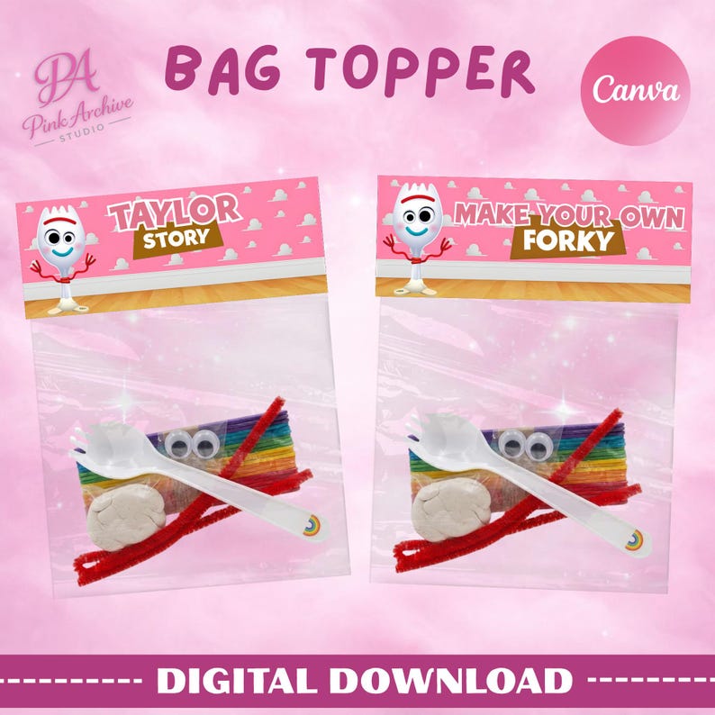 Promotional graphic on a pink background featuring two clear party favor bags with printable pink bag toppers. The left topper reads "Taylor Story," and the right reads "Make Your Own Forky." Each bag contains DIY craft supplies: a white spork, colorful popsicle sticks, red pipe cleaners, googly eyes, and white molding clay. Text at the top says "Bag Topper Canva" and the bottom reads "Digital Download."
