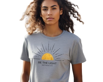 Be The Light Christian T-Shirt, Matthew 5:14 Faith Tee