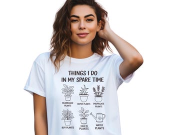 Plant Lover Shirt, Funny Plant Mom Gardening Apparel, Botanical Humor Tee