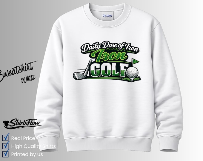 Daily Dose of Iron Golf Long Sleeve Shirt, Funny Golf Shirt, Golfer Gift Tee, Golf Lover Shirt, Dad Golf Shirt, Golfing T-Shirt