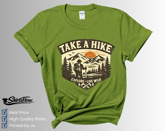 Take A Hike Shirt, Explore Live Wild Mountain Graphic Tee