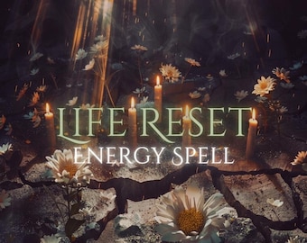 Life Reset Energy Spell | Personalized Fresh Start & New Beginning Ritual | Clear the Old And Welcome the New | FREE eBook